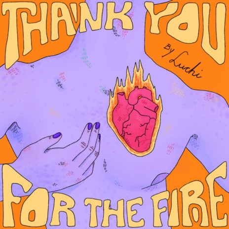 Thank You For The Fire | Boomplay Music