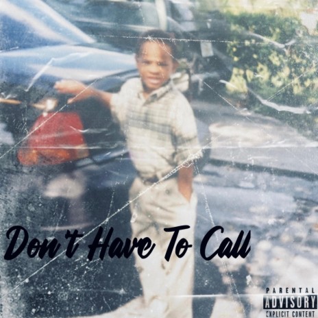 Don't Have To Call | Boomplay Music