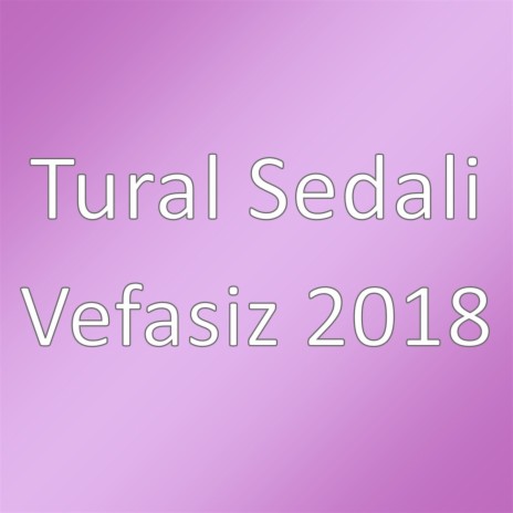 Vefasiz 2018 | Boomplay Music