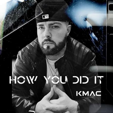 How You Did It | Boomplay Music