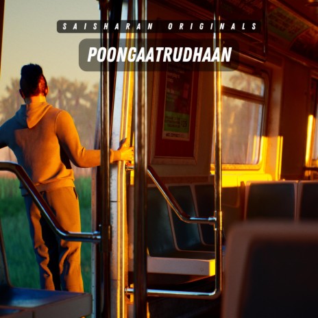 Poongaatrudhaan | Boomplay Music