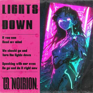Lights Down ft. O R I O N lyrics | Boomplay Music