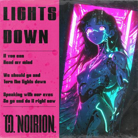 Lights Down ft. O R I O N | Boomplay Music