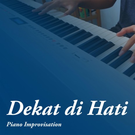 Dekat di Hati | Boomplay Music