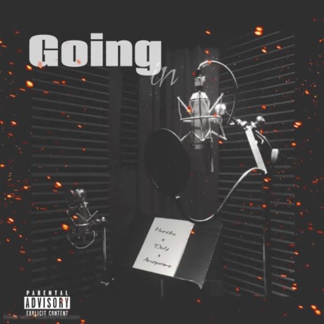 Goin In (w zDidIt) ft. Duly & Awaprime