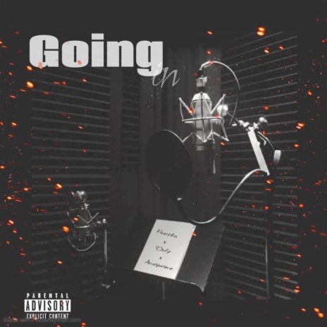 Goin In (w zDidIt) ft. Duly & Awaprime | Boomplay Music