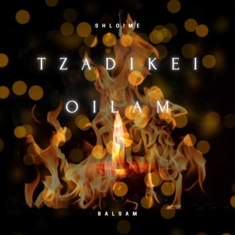 Tzadikei Oilam | Boomplay Music