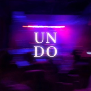 Undo lyrics | Boomplay Music