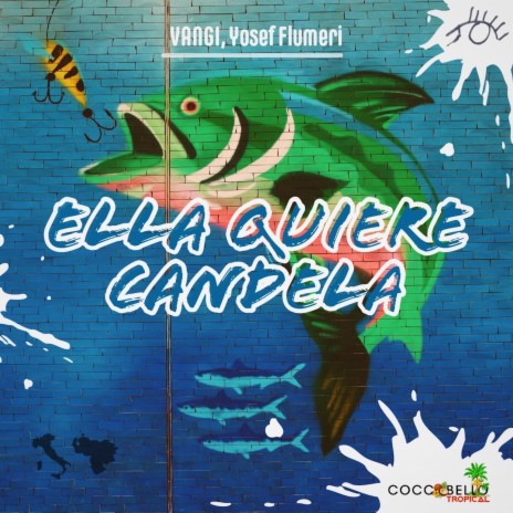 Ella Quiere Candela (Acappella) ft. Yosef Flumeri | Boomplay Music