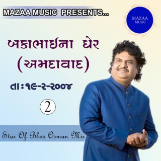 Osman Mir Live, Pt.2 (Live From Baka Bhai Ne Gher Ahemdabad)