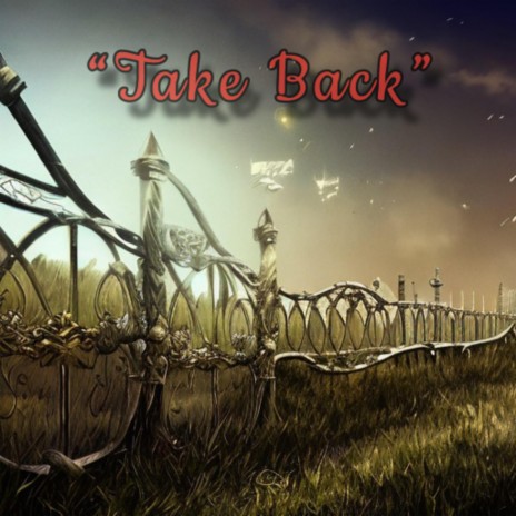 Take Back | Boomplay Music