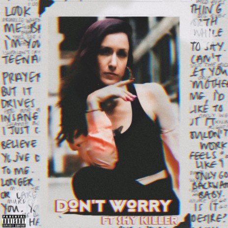 Don't Worry ft. Shy Killer | Boomplay Music