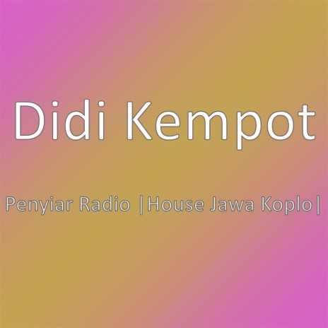 Penyiar Radio |House Jawa Koplo| | Boomplay Music