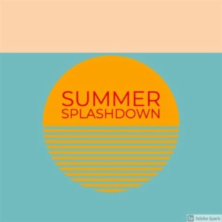 Summer Splashdown