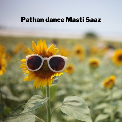 Pathan dance Masti Saaz