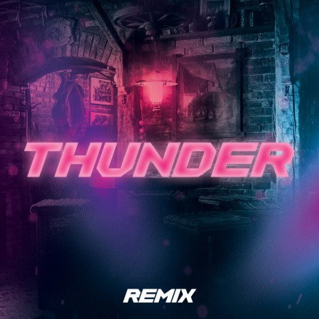 Thunder (Remix) | Boomplay Music