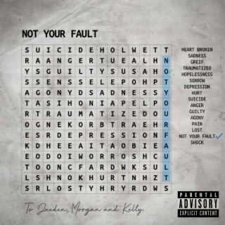 Not Your Fault lyrics | Boomplay Music