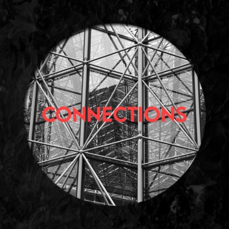 Connections | Boomplay Music