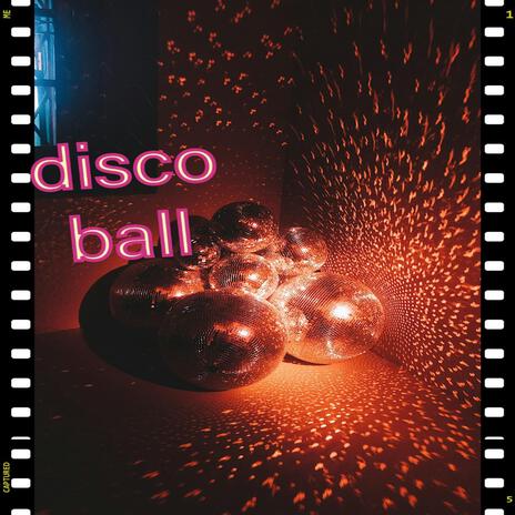 DISCO BALL | Boomplay Music