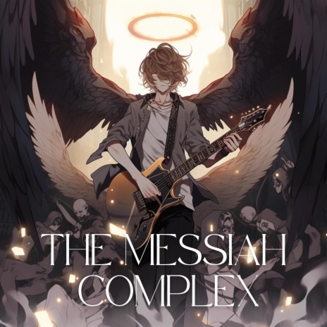 The Messiah Complex