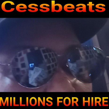 MILLIONS FOR HIRE | Boomplay Music