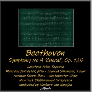 Beethoven: Symphony NO. 9, OP. 125, ’Choral’ (Live)