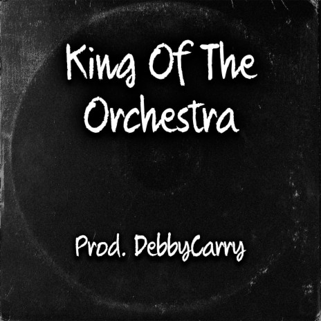 King Of The Orchestra | Boomplay Music