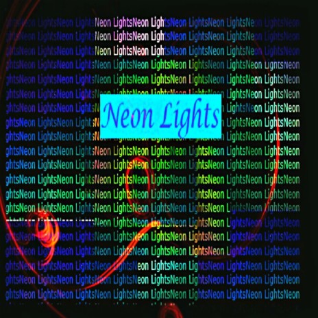 Neon Lights | Boomplay Music