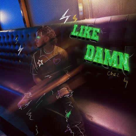 Like Damn | Boomplay Music