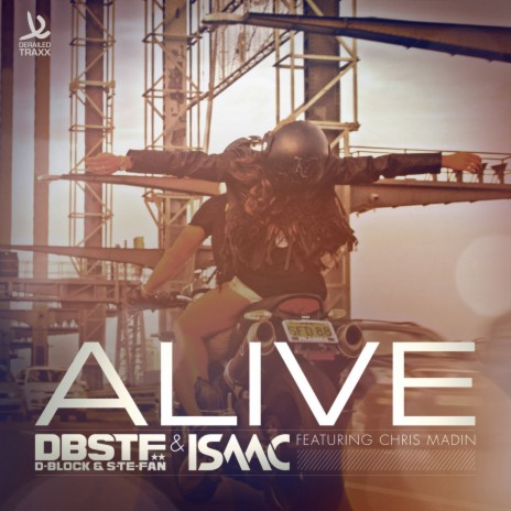 Alive (Radio Edit) ft. Isaac & Chris Madin | Boomplay Music