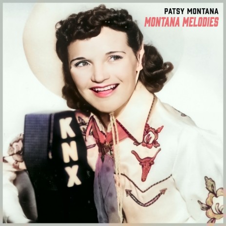 Patsy Montana & the Prairie Ramblers - Montana Plains - (1933)