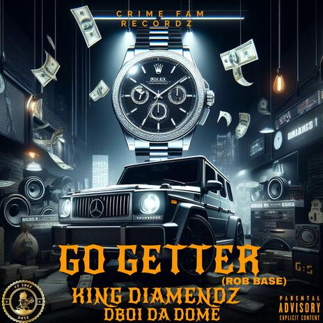 Go Getter (Rob Base) ft. Dboi Da Dome | Boomplay Music