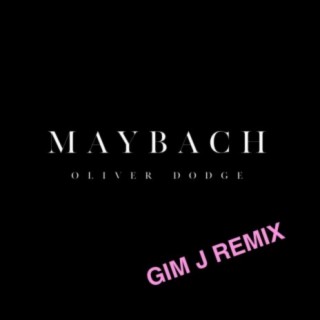 MAYBACH (GIM J REMIX)