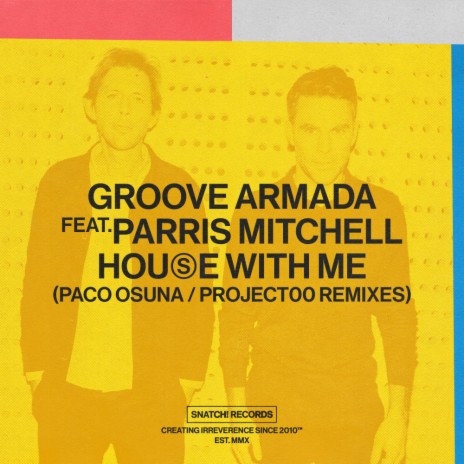 House With Me (Project00 Extended Remix) ft. Parris Mitchell