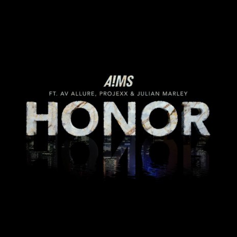 Honor ft. Projexx, Julian Marley & AV Allure | Boomplay Music