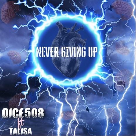 Never Giving Up (feat. Talisa) | Boomplay Music