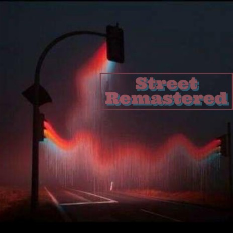 Street (2023 Remaster) | Boomplay Music
