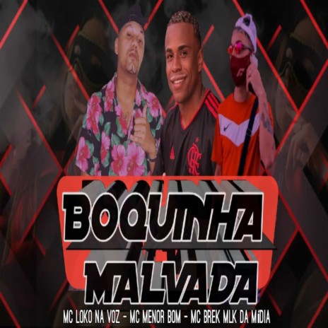 Boquinha Malvada | Boomplay Music