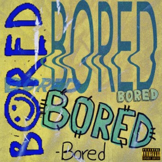 Bored Yuhh!