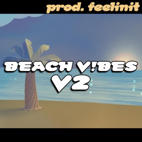 BEACH VIBES V2 | Boomplay Music