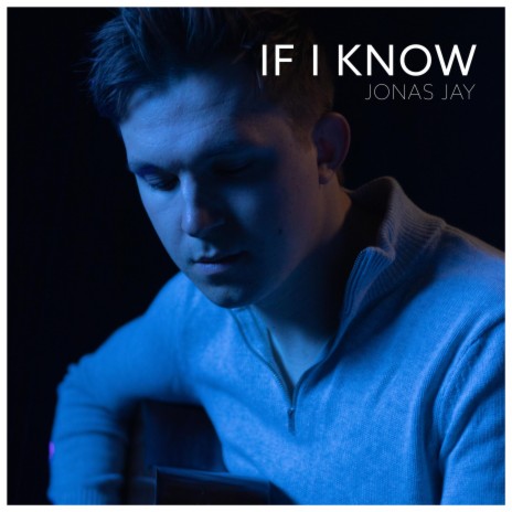 If I Know | Boomplay Music