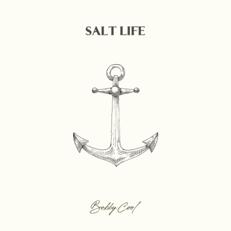Salt Life | Boomplay Music