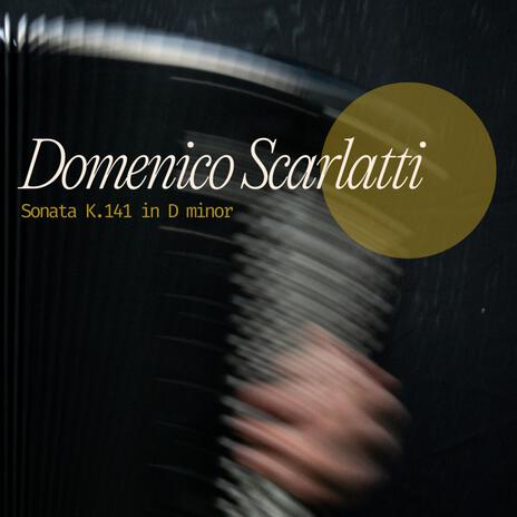 Sonata K.141, D min (Toccata) | Boomplay Music