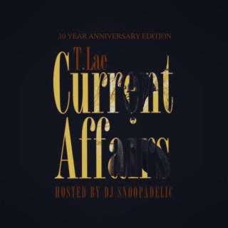 Current Affairs (10 Year Anniversary Edition)