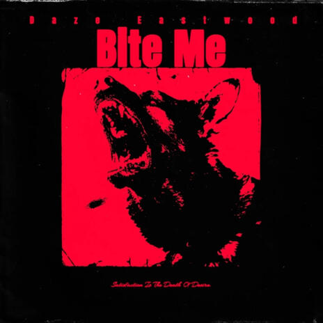 Bite Me | Boomplay Music