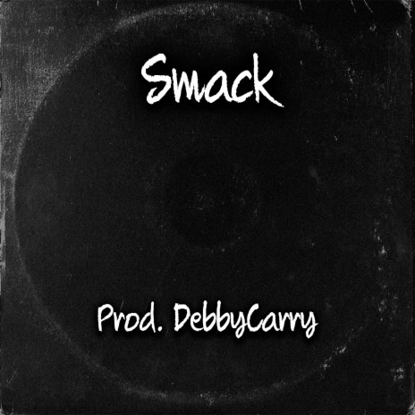 Smack | Boomplay Music