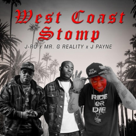 West Coast Stomp ft. Mr G Reality & J-Ro