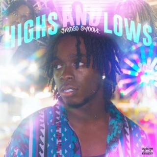 Highs and Lows ft. Saint Purp lyrics | Boomplay Music