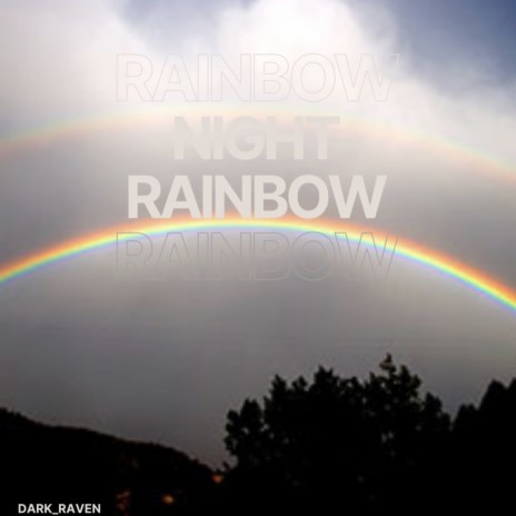 Night Rainbow | Boomplay Music