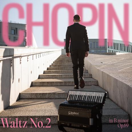 Waltz Op.69 No.2 in B minor
